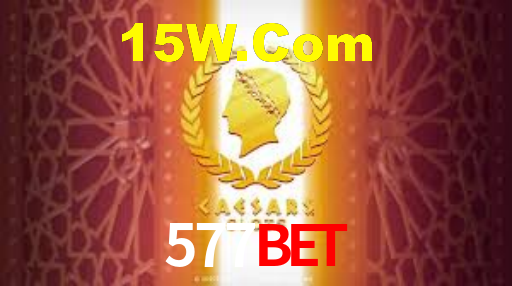 577BET: Jogos de Caça-Níqueis-Altas Recompensas, Roleta-Velocidade, Blackjack-Desafios Máximos